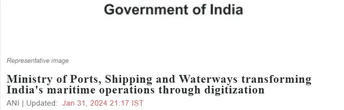 ANI report on the Ministry of Ports, Shipping and Waterways transforming India's maritime operations through digitization